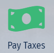 Dollar with Pay Taxes underneath